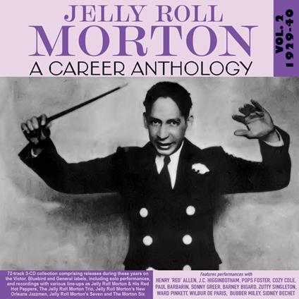 A Career Anthology Vol. 2 1929-40 - CD Audio di Jelly Roll Morton
