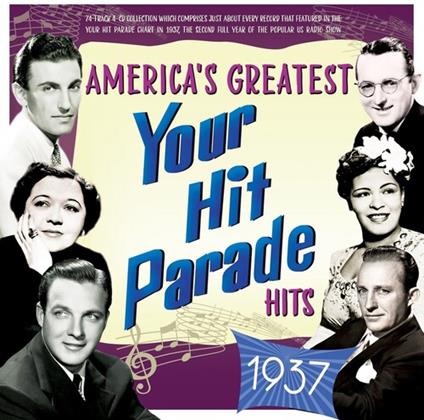 America's Greatest Your Hit Parade Hits 1937 - CD Audio