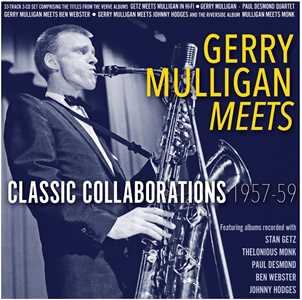 CD Gerry Mulligan Meets - Classic Collaborations 1957-59 Gerry Mulligan
