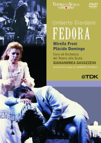 Umberto Giordano. Fedora (DVD) - DVD di Placido Domingo,Mirella Freni,Adelina Scarabelli,Umberto Giordano,Gianandrea Gavazzeni