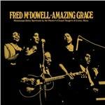 Amazing Grace - Vinile LP di Mississippi Fred McDowell