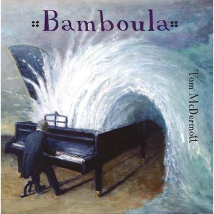 Bamboula - CD Audio di Tom McDermott