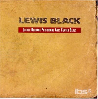 Luther Burbank Performing Arts - CD Audio di Lewis Black