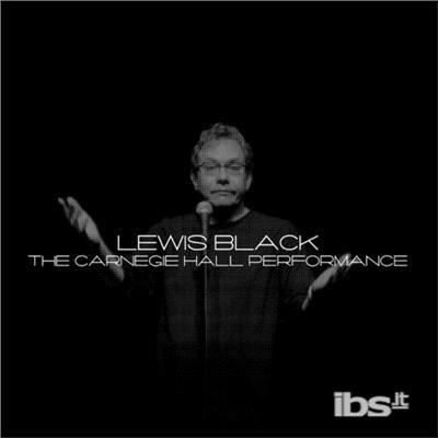 The Carnegie Hall Performance - CD Audio di Lewis Black