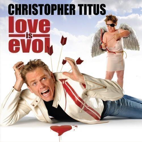 Love Is Evol - CD Audio di Christopher Titus