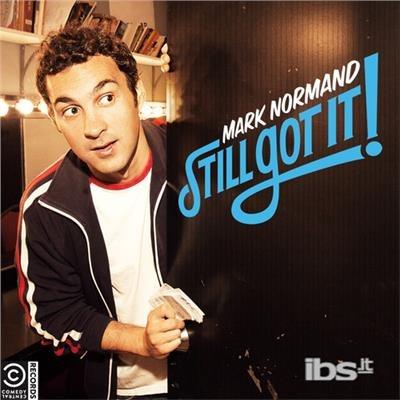 Still Got It - CD Audio di Mark Normand