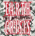 Discipline ep - CD Audio di Earth Crisis