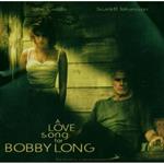Love Song for Bobby Long (Colonna sonora)