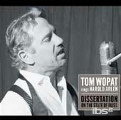 Dissertation On The State Of Bliss - CD Audio di Tom Wopat