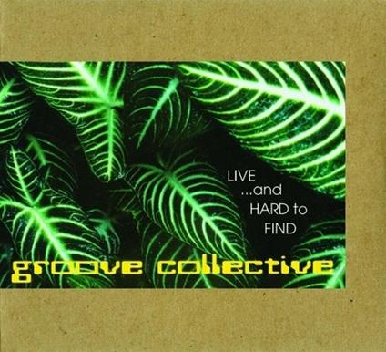 Live and Hard To Find - CD Audio di Groove Collective