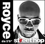 Street Hop - CD Audio di Royce Da 5'9''