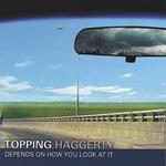 Topping Haggerty - Depends On How You Look At It