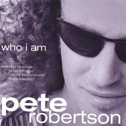 Pete Robertson - Who I Am - CD Audio