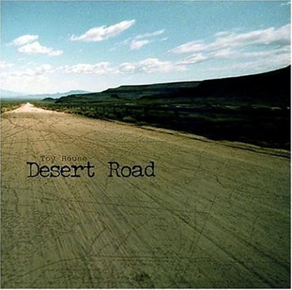 Desert Road - CD Audio di Tom House