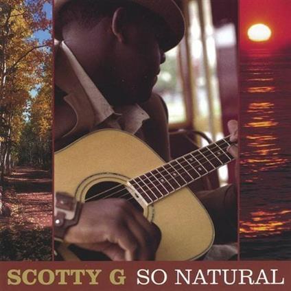 So Natural - CD Audio di Scott G