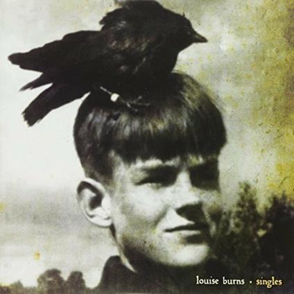 Singles - Vinile 7'' di Louise Burns