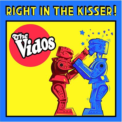 Vidos (The) - Right In The Kisser! - Vinile LP