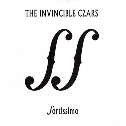 Invincible Czars (The) - Fortissimo - CD Audio