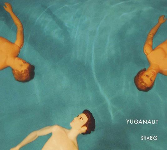 Sharks - CD Audio di Yuganaut