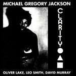 Clarity - CD Audio di Michael Gregory Jackson