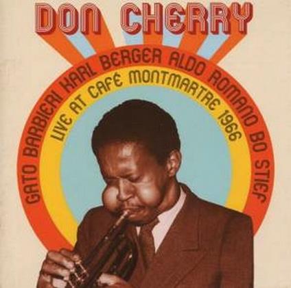Live at Café Montmartre 1966 - CD Audio + DVD di Don Cherry
