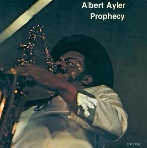 Prophecy - Vinile LP di Albert Ayler