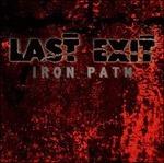 Iron Path - CD Audio di Last Exit