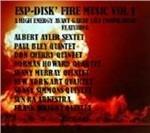 Esp-Disk Fire Music vol.1