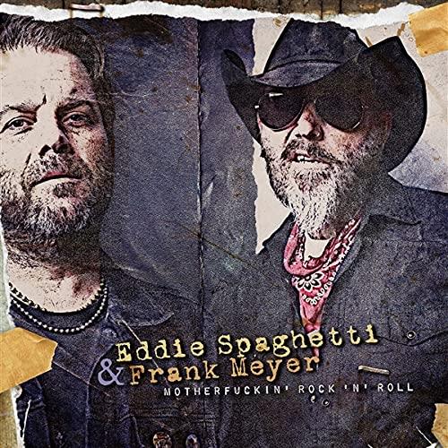 Motherfuckin' Rock'N'Roll - CD Audio di Eddie Spaghetti