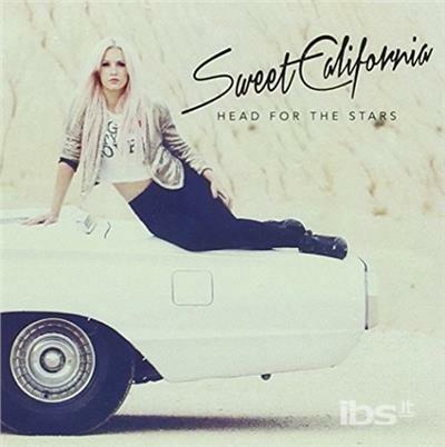 Head For The Stars: Alba - CD Audio di Sweet California