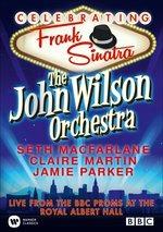 The John Wilson Orchestra. Celebrating Frank Sinatra (DVD) - DVD di Seth MacFarlane