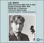 Concerti per violino - Ciaccona - CD Audio di Johann Sebastian Bach,George Enescu,Yehudi Menuhin,Pierre Monteux,Orchestre de Paris