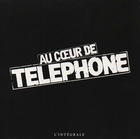 Au coeur de telephone - CD Audio di Telephone
