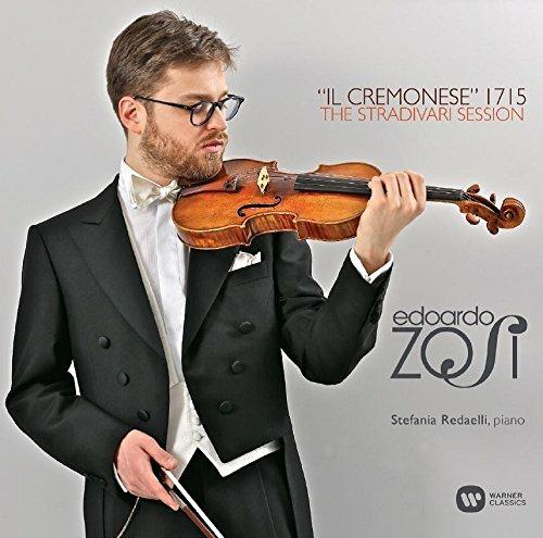 Il cremonese 1715. The Stradivari Session - CD Audio di Edoardo Zosi