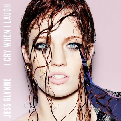 I Cry When I Laugh - CD Audio di Jess Glynne