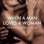 When a Man Loves a Woman - CD Audio