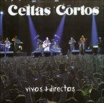 Vivos Y Directos - CD Audio di Celtas Cortos