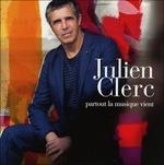 Partout La Musique Vient - CD Audio di Julien Clerc