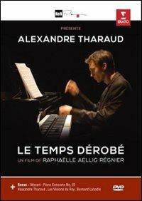 Alexandre Tharaud. Le temps dérobé (DVD) - DVD di Alexandre Tharaud