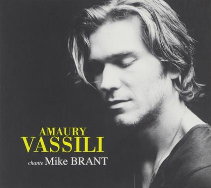 Chante Mike (Collector Edition) - CD Audio di Amaury Vassili