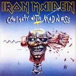 Can I Play with Madness - Vinile 7'' di Iron Maiden