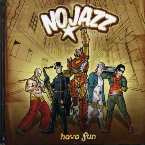 Have Fun - CD Audio di NoJazz