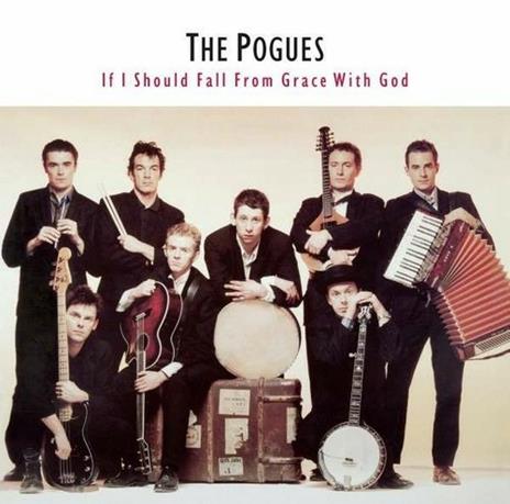 If I Should Fall from Grace with God - Vinile LP di Pogues
