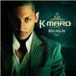 Million Dollar Boy - CD Audio di K-Maro