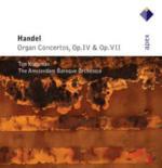 Concerti per organo op.4, op.7 - CD Audio di Georg Friedrich Händel,Ton Koopman,Amsterdam Baroque Orchestra