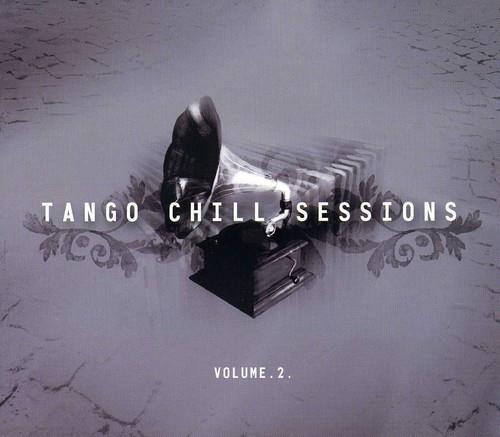 Tango Chill Sessions 2 - CD Audio