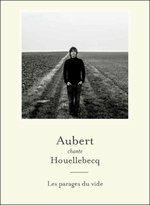 Aubert Chante Houellebecq (Deluxe Edition) - CD Audio di Jean-Louis Aubert