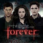 Forever. Love Songs from the Twilight Saga (Colonna sonora)