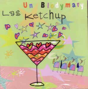 Un Blodymary - CD Audio di Las Ketchup