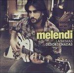 Lagrimas Desordenadas - CD Audio di Melendi